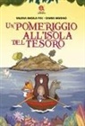 Valeria Angela Pisi, Chiara Baudino - Un pomeriggio all'isola del tesoro