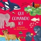 Dino Ticli, Mirella Mariani - Qui comando io! Le femmine nel mondo animale