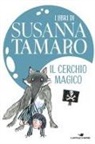 Susanna Tamaro - Il cerchio magico