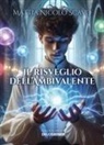 Mattia Nicolò Scavo - Il risveglio dell'ambivalente