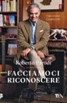 Roberto Parodi - Facciamoci riconoscere. Come trovare il proprio stile 