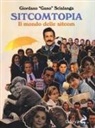 Giordano Gano Scialanga - Sitcomtopia. Il mondo delle sitcom