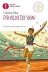Fabrizio Silei - Più veloce dei sogni. Ediz. ad alta leggibilità