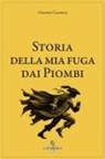 Giacomo Casanova, Anna Pensante - Storia della mia fuga dai piombi