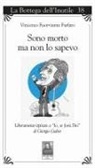 Vincenzo Furfaro - Sono morto ma non lo sapevo. Liberamente ispirato a 'Io, se fossi Dio' di Giorgio Gaber
