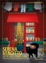 Serena Venditto - Sette vite come i libri. Indagine per quattro coinquilini e un gatto