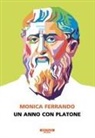 Monica Ferrando - Un anno con Platone