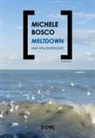 Michele Bosco - Meltdown. Una vita divergente