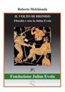 Roberto Melchionda - Il volto di Dioniso. Filosofia e arte in Julius Evola