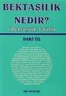 Baki Öz - Bektasilik Nedir