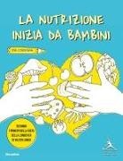 Fondazione Valter Longo - La nutrizione inizia da bambini. Secondo i principi della dieta della longevità di Valter Longo