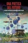 Massimo Citi, Milena Debenedetti, Lukha B. Kremo, Franco Ricciardiello - Una poetica del futuro