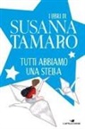 Susanna Tamaro - Tutti abbiamo una stella