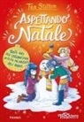 Tea Stilton - Aspettando Natale. Tante idee per organizzare la festa più magica dell'anno