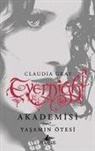 Claudia Gray - Evernight Akademisi 4 - Yasamin Ötesi