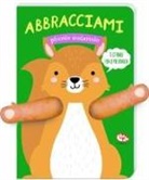 Tanja Louwers - Abbracciami piccolo scoiattolo