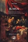 Mario Ianì - Il Sigx. Dalla fanciullezza alla senescenza, l'educazione sentimentale e politica di un uomo comune