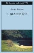 Georges Simenon - Il Grande Bob