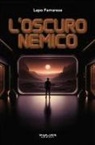 Lapo Ferrarese - L' oscuro nemico