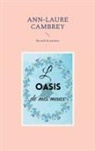 Ann-Laure Cambrey - L'oasis de mes maux