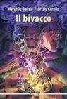 Marcello Bondi, Fabrizio Carollo - Il bivacco