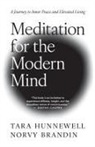 Norvy Brandin, Tara Hunnewell - Meditation for the Modern Mind