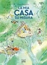 Élise Peyrache - La mia casa su misura