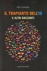 Piero Cristofani - Il trapianto dell'io