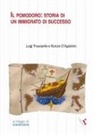 Nunzio D'Agostino, Luigi Frusciante - Il pomodoro: storia di un immigrato di successo