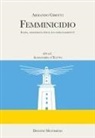 Armando Girotti - Femminicidio. Indagine storico-filosofica su Ipazia