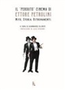 Gianmarco Cilento - Il 'perduto' cinema di Ettore Petrolini. Mito. Storia. Ritrovamenti