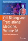 Kursad Turksen - Cell Biology and Translational Medicine, Volume 26