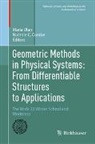 C Combe, Noémie C. Combe, Maria Ulan - Geometric Methods in Physical Systems: From Differentiable Structures to Applications