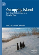 Aide Esu, Simone Maddanu - Occupying Island