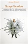 George Saunders - Giorno della liberazione
