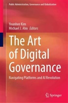 Ahn, Michael Ahn, Michael J. Ahn, J Ahn, Michael J. Ahn, Younhee Kim - The Art of Digital Governance