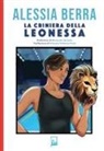 Alessia Berra - La criniera della leonessa