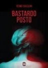 Remo Bassini - Bastardo posto