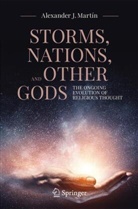 Alexander J Martín, Alexander J. Martín - Storms, Nations, and Other Gods
