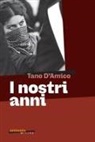 Tano D'Amico - I nostri anni