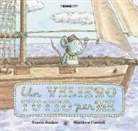 Travis Jonker, Matthew Cordell - Un veliero tutto per me