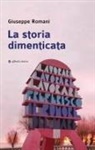 Giuseppe Romani - La storia dimenticata