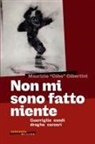 Maurizio Gibo Gibertini - Non mi sono fatto niente