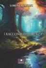 Lorenza Zanoni - I racconti di Lorenza