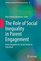 Max Antony-Newman - The Role of Social Inequality in Parent Engagement