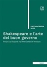 Galliano Maria Speri - Shakespeare e l'arte del buon governo. Porzia vs Shylock nel Mercante di Venezia