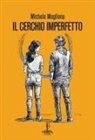 Michela Magliona - Il cerchio imperfetto