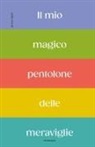 Bruno Gibert - Il mio magico pentolone delle meraviglie