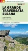 Michele Cervellino, Francesco Stea - La grande traversata elbana. 65 km a piedi e in bici sull'Isola d'Elba