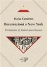 Blaise Cendrars, Frans Masereel - Resurrezioni a New York. Testo francese a fronte